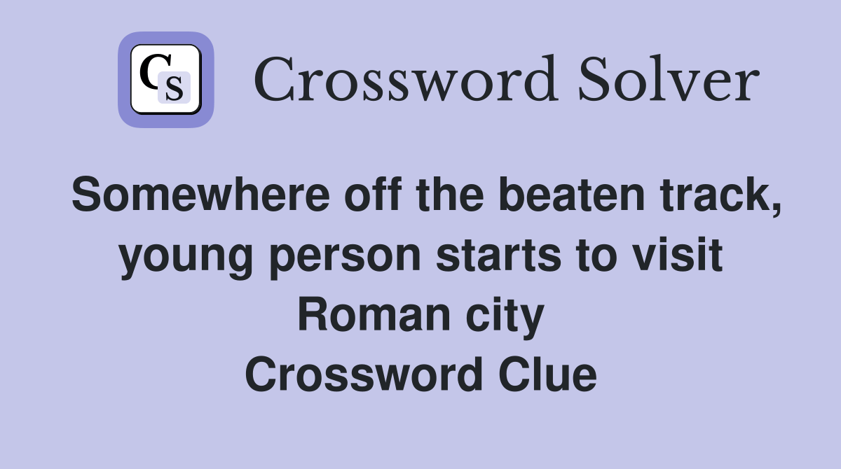 Somewhere off the beaten track, young person starts to visit Roman city